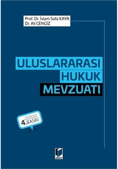 Uluslararası Hukuk Mevzuatı İslam Safa Kaya, Ali Cengiz