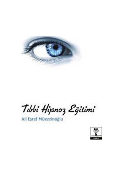 Tıbbi Hipnoz Eğitimi / Dt. Ali Eşref Müezzinoğlu