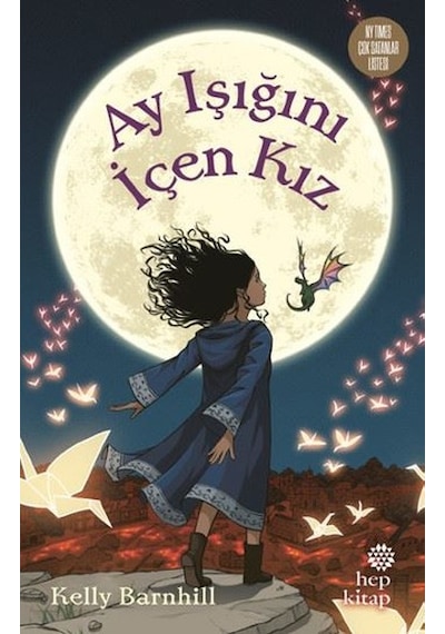 Ay Işığını İçen Kız - Kelly Barnhill - Hep Kitap