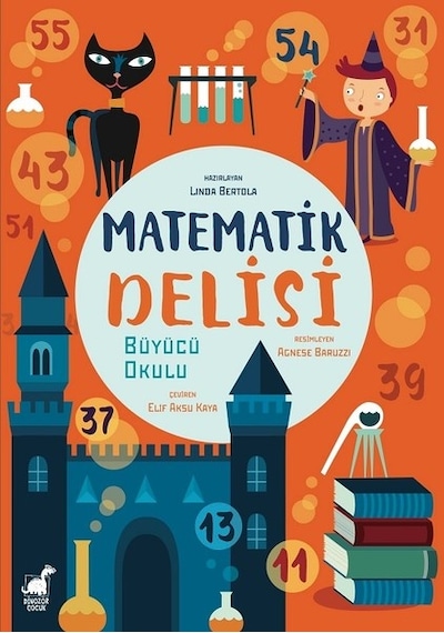 Matematik Delisi - Linda Bertola - Dinozor Çocuk