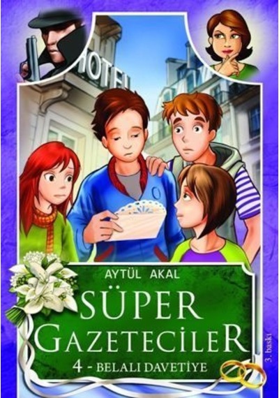 Süper Gazeteciler-4 Belalı Davetiye - Tudem Yayınları
