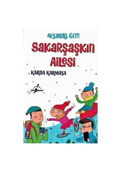 Sakarşaşkın Ailesi - Çiftlikte  Curcuna - Alessandro Gatti - Çocuk Gezegeni