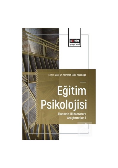 Eğitim Psikolojisi Alanında Uluslararası Araştırmalar-ı / Kole...