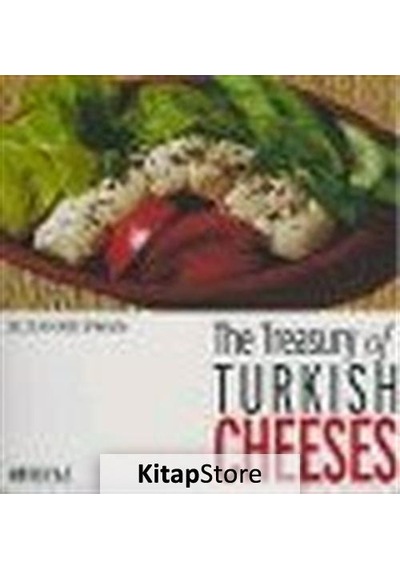 The Treasury of Turkish Cheeses-Türkiye'nin Peynir Hazineleri - Suzanne Swan - Boyut Yayın Grubu