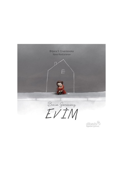 Benim Görünmez Evim - Biljana S. Crvenskovska - alBaraka Yayınları