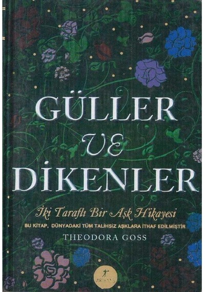 Güller Ve Dikenler Evelynin Hikayesi İki Taraflı Bir Aşk Hikayesi -theodara Goss 2.el