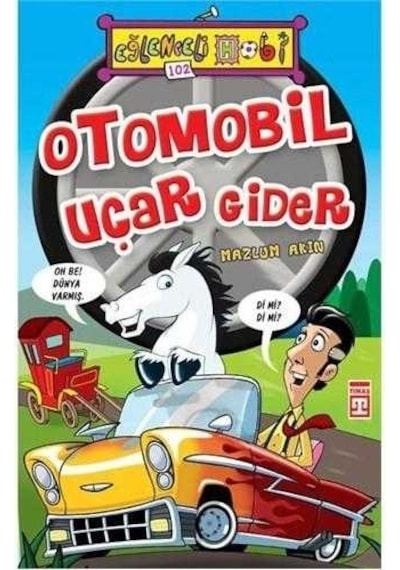 Otomobil Uçar Gider- Mazlum Akın