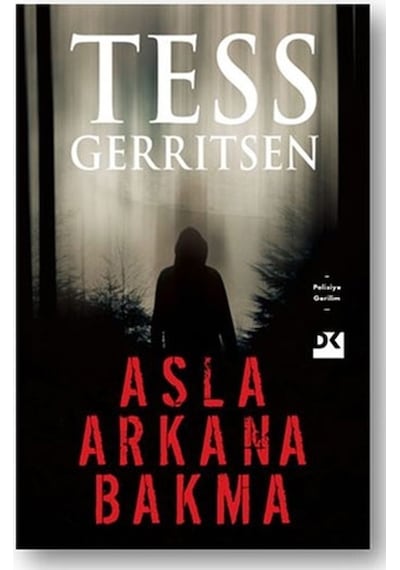 Asla Arkana Bakma Tess Geritsen Doğan Kitap