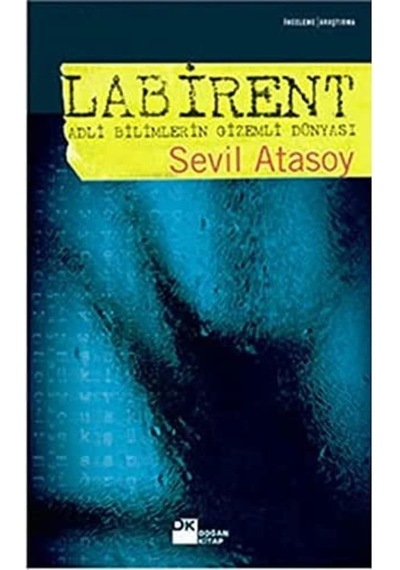 Labirent: Adli Bilimlerin Gizemli Dünyası