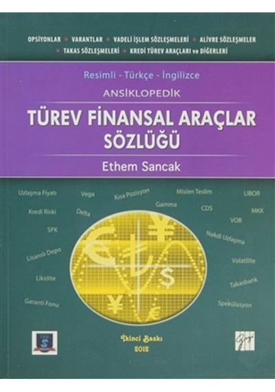 Türev Finansal Araçlar Sözlüğü - Ethem Sancak - Gazi Kitabevi