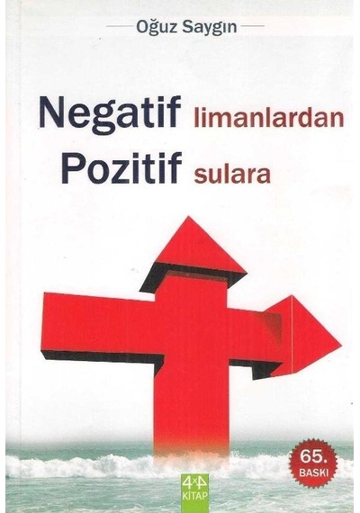 Negatif Limanlardan Pozitif Sulara - Oğuz Saygın 2.el