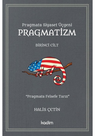 Pragmata Siyaset Üçgeni Pragmatizm Cilt 1