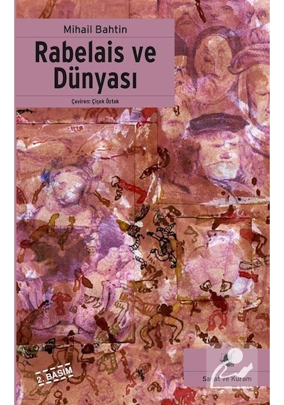 Rabelais ve Dünyası / Mihail Mihailoviç Bahtin