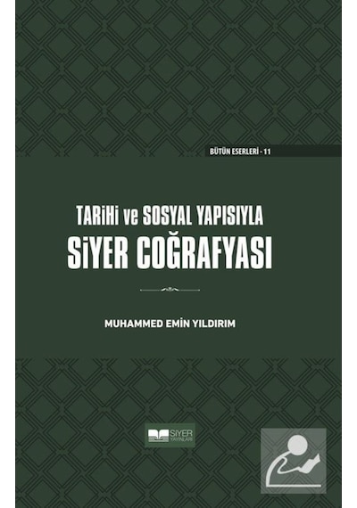 Tarihi Ve Sosyal Yapısıyla Siyer Coğrafyası (Ciltli) / Muhamme... 9786052375327