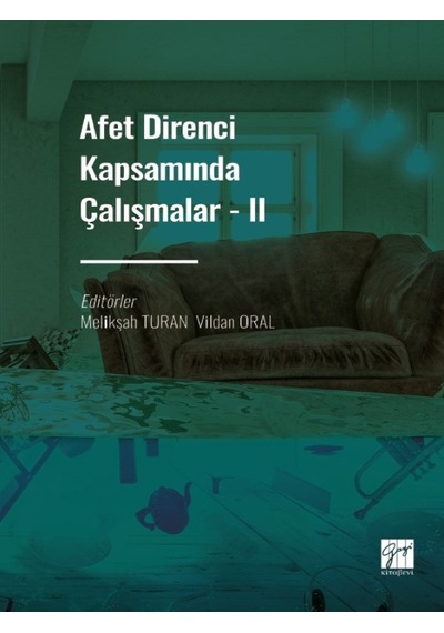 Gazi Kitabevi - Afet Direnci Kapsamında Çalışmalar - II - Melikşah TURAN - Vildan ORAL