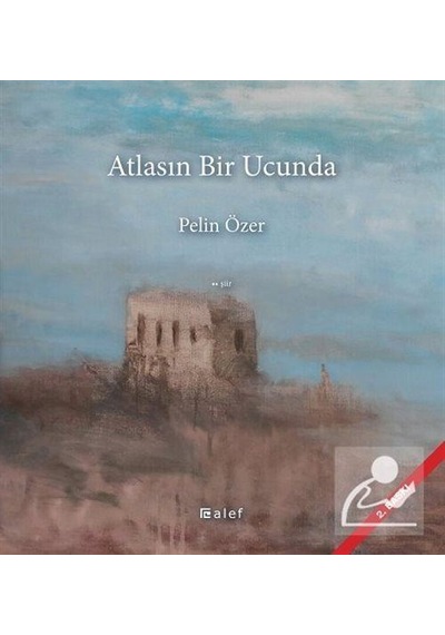 Atlasın Bir Ucunda / Pelin Özer