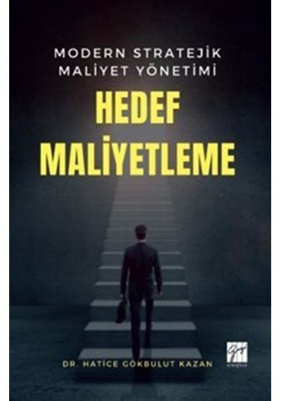 Modern Stratejik Maliyet Yönetimi Hedef Maliyetleme / Hatice G...