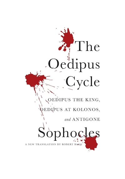 Oedipus The King Oedipus At Kolonos Antigone Harper Perennial