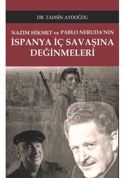 İspanya İç Savaşına Değinmeleri - Tahsin Aydoğdu - Sınırsız Kitap