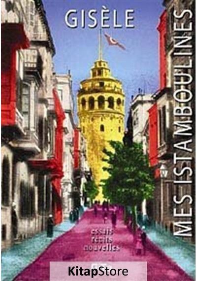 Mes Istamboulines - Gisele - Gita Yayınevi
