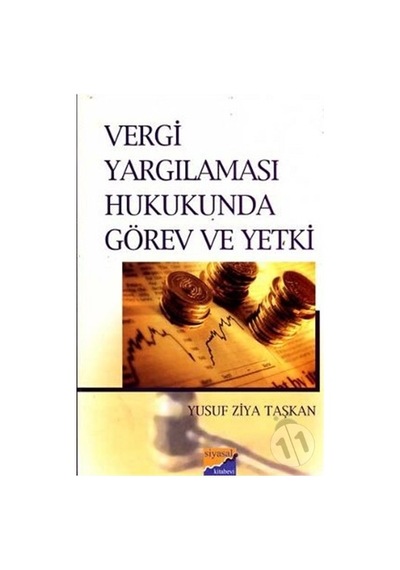 Vergi Yargılaması Hukukunda Görev ve Yetki N11.4659