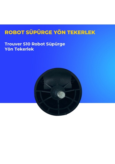 Trouver S10 Robot Süpürge Yön Tekerlek