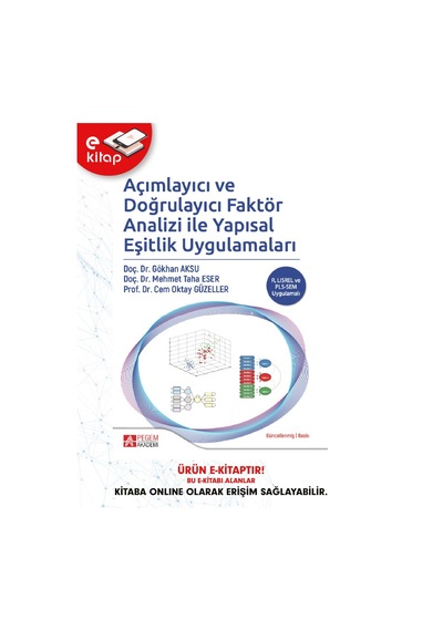 Açımlayıcı Ve Doğrulayıcı Faktör Analizi İle Yapısal Eşitlik Uygu
