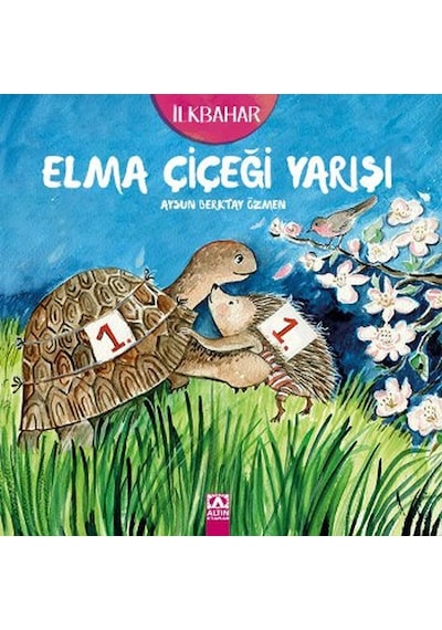 İlkbahar - Elma Çiçeği Yarışı - Aysun Berktay Özmen - Altın Kitaplar