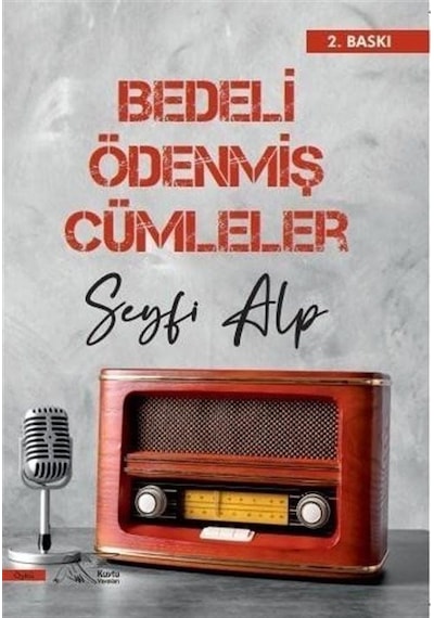 Bedeli Ödenmiş Cümleler - Seyfi Alp - Kuytu Yayınları