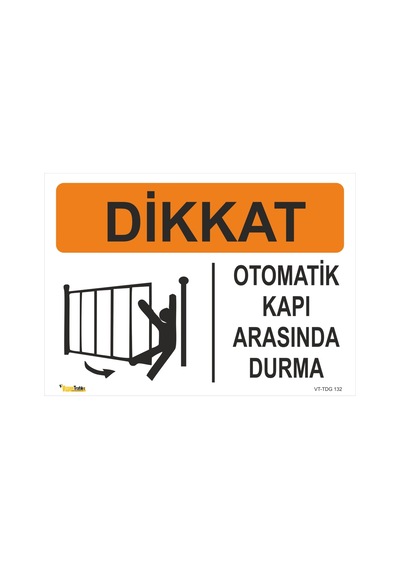 Otamatik Kapı Arkasında Durma - Isg Levhası