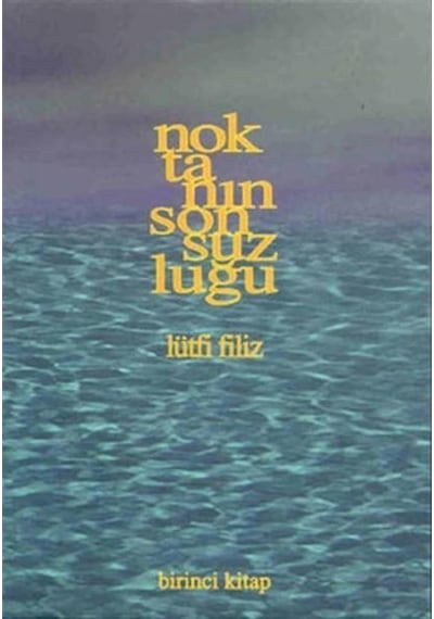 Noktanın Sonsuzluğu 1 - Lütfi Filiz - Pan Yayıncılık