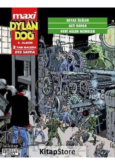 Dylan Dog Maxi 3. Albüm - Beyaz Ölüler - Altı Karga - Geri Gelen Nesneler - Giovanni Gualdoni - Lal