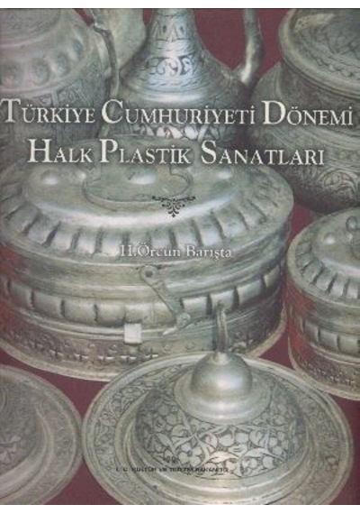 Türkiye Cumhuriyeti Dönemi Halk Plastik Sanatlar