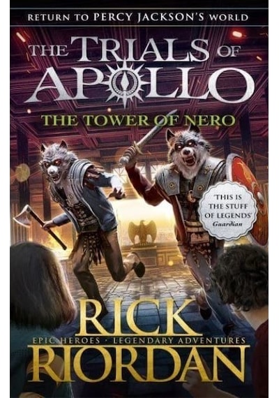 The Tower Of Nero - The Trials Of Apollo Series