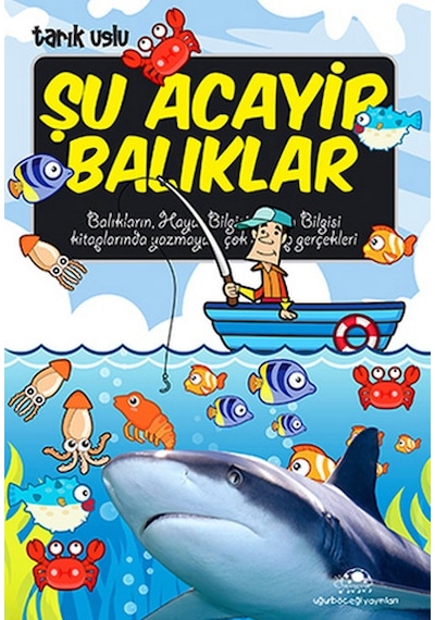 Şu Acayip Balıklar - Tarık Uslu - Uğurböceği