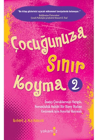 Çocugunuza Sınır Koyma 2 Robert J Mackenzie Yakamoz Yay