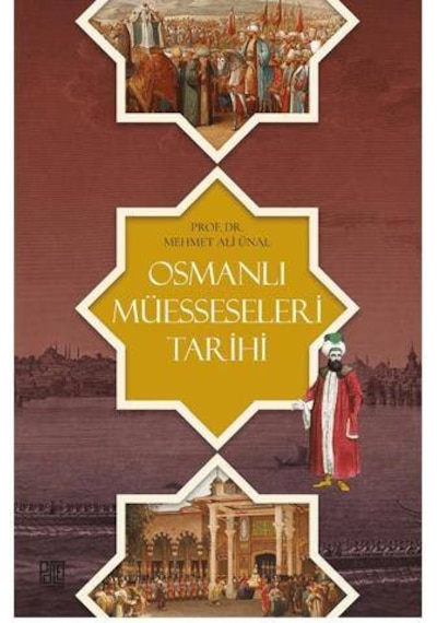 Osmanlı Müesseseleri Tarihi Mehmet Ali Ünal 461203302