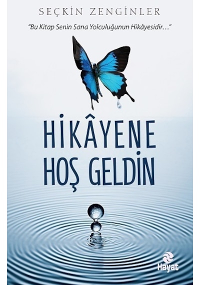 Hikayene Hoş Geldin - Hayat Yayınları - Seçkin Zenginler