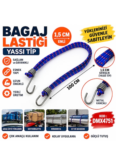Bagaj Lastiği Yassı Tip 1.5 Cm Enli Yassı Tipli Metal Kancalı 100 Cm Yerli Üretim Kod :dmx4751 Bagaj Lastiği Yassı Tip 1.5 Cm Enli Yassı Tipli Metal Kancalı 100 Cm Yerli Üretim Kod :dmx4751