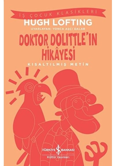 Doktor Dolittle'ın Hikayesi - Kısaltılmış Metin