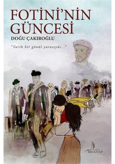 Fotini'nin Güncesi - Doğu Çakıroğlu - İbis Kitap