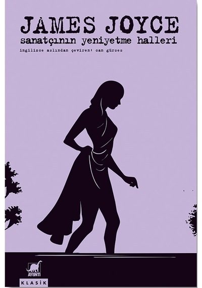 Sanatçının Yeni Yetme Halleri - James Joyce - Ayrıntı Yayınları
