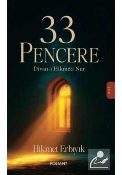 33 Pencere & Divan-ı Hikmeti Nur / Hikmet Erbıyık