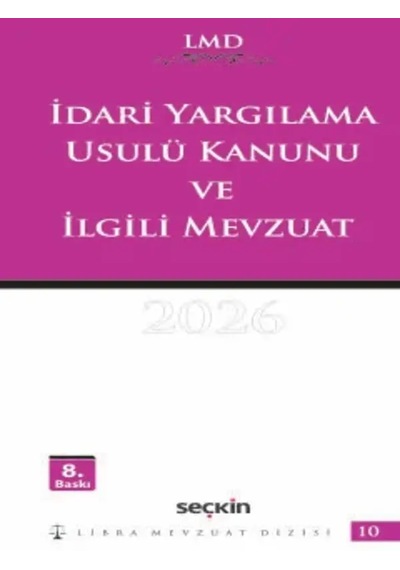 İdari Yargılama Usulü Kanunu Ve İlgili Mevzuat / Lmd 10 Av. Mutlu Dinç