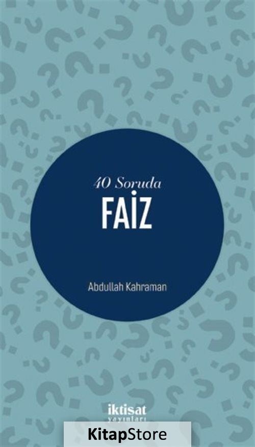 40 Soruda Faiz - Abdullah Kahraman - İktisat Yayınları