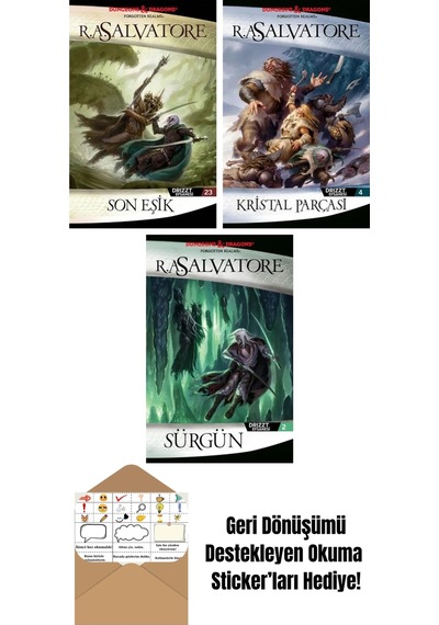 Son Eşik Drizzt Efsanesi 23. Kitap + Kristal Parçası Drizzt Efsanesi 4. Kitap + Sürgün Drizzt Efsanesi 2. Kitap