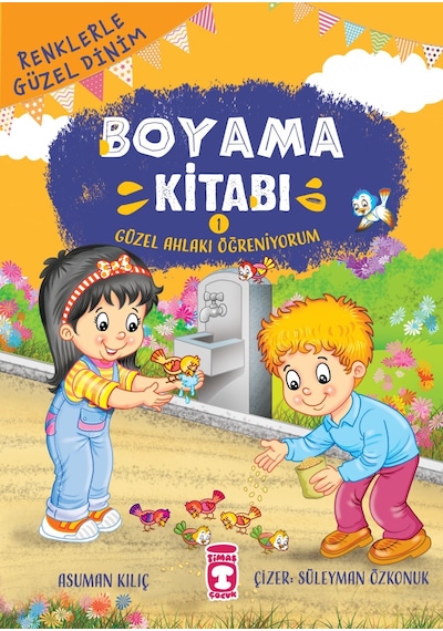 Güzel Ahlakı Öğreniyorum - Renklerle Güzel Dinim Boyama Kitabı  1