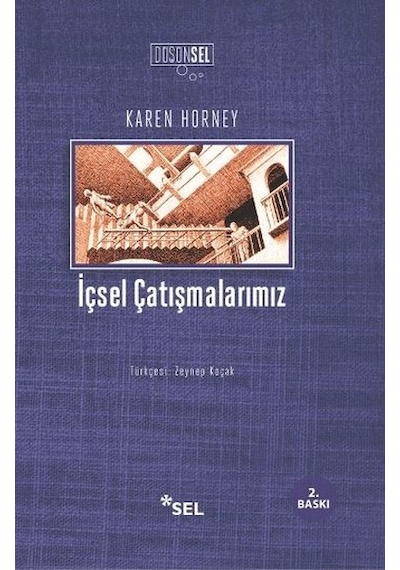 İçsel Çatışmalarımız - Karen Horney - Sel Yayıncılık