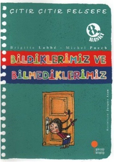 Çıtır Çıtır Felsefe 6 - Bildiklerimiz Ve Bilmediklerimiz - Glob-660406