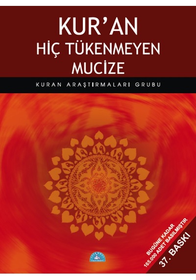 Kuran Hiç Tükenmeyen Mucize - Araştırmaları Grubu - İstanbul Yayınevi